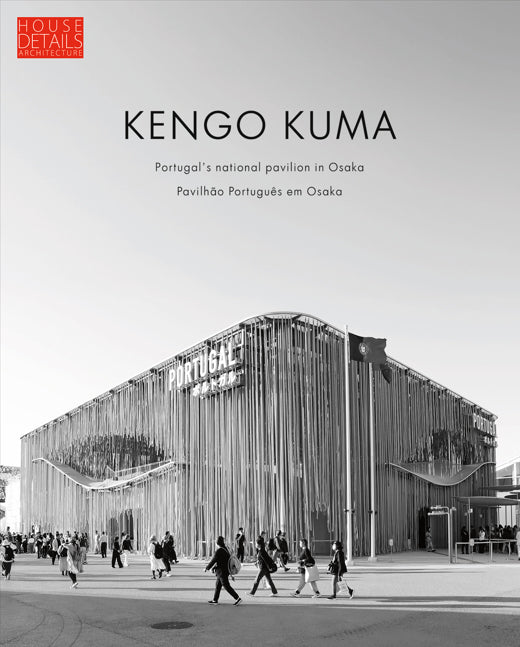 .  Kengo Kuma - Pavilhão de Portugal - (ENG./ PORT.) - 44.00€, Portugal 39.00€ (10% desconto)